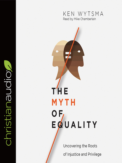 Title details for Myth of Equality by Ken Wytsma - Available